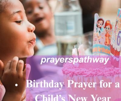 Birthday Prayer for a Child’s New Year