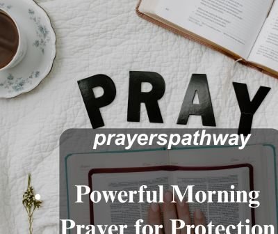 Powerful Morning Prayer for Protection