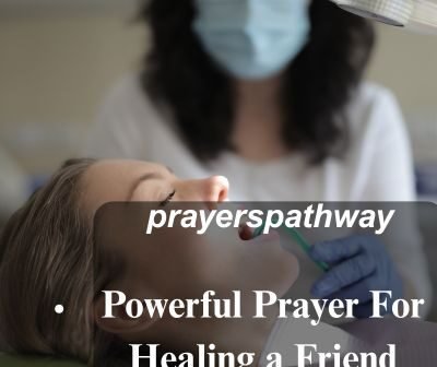 Powerful Prayer For Healing a Friend