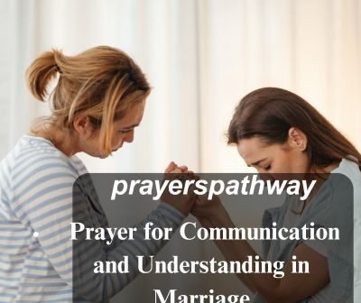 Prayer for Communication and Understanding in Marriage
