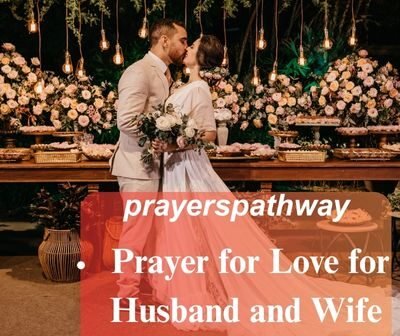 Prayer for Love for Husband and Wife
