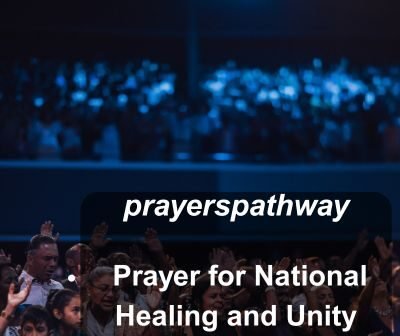 Prayer for National Healing and Unity