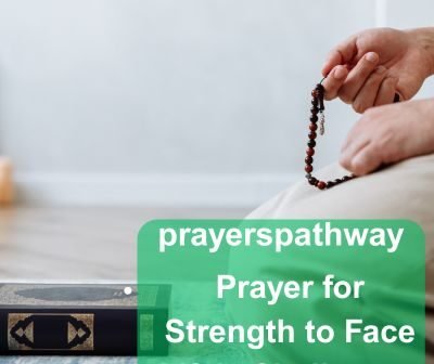 Prayer for Strength to Face Life’s Challenges