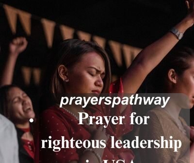 Prayer for righteous leadership in USA