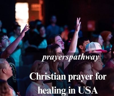 Christian prayer for healing in USA