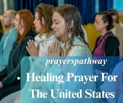 Healing Prayer For The United States