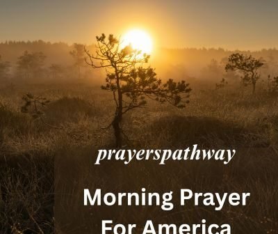 Morning Prayer For America
