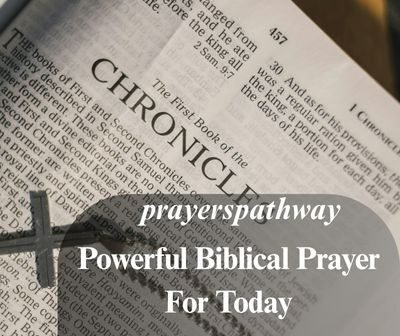 Powerful Biblical Prayer For Today