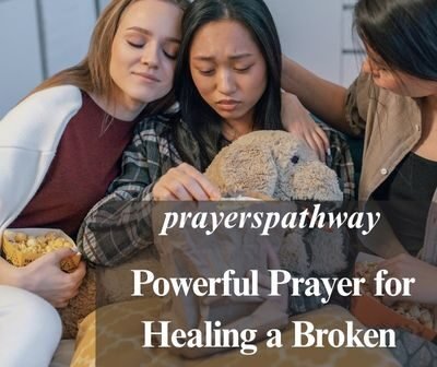 Powerful Prayer for Healing a Broken Heart