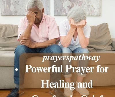 Powerful Prayer for Healing and Comfort in Grief