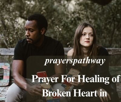 Prayer For Healing of Broken Heart in America