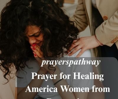 Prayer for Healing America Women from Depression