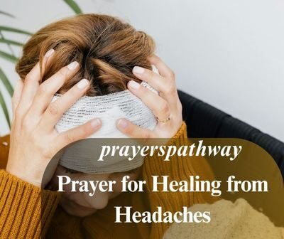 Prayer for Healing from Headaches