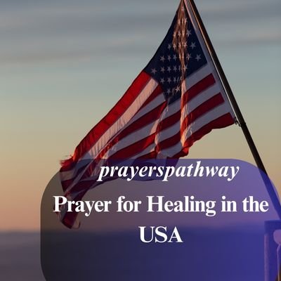Prayer for Healing in the USA