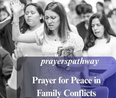 Prayer for Peace in Family Conflicts