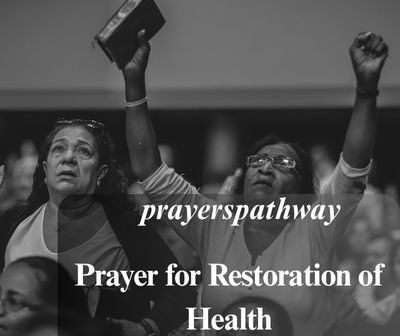 Prayer for Restoration of Health
