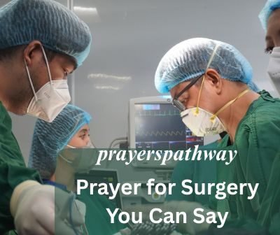 Prayer for Surgery You Can Say Anytime