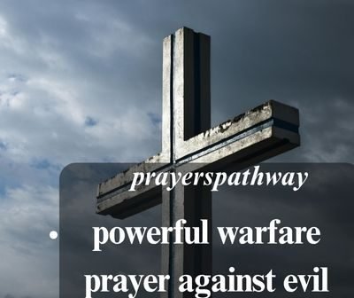 powerful warfare prayer against evil
