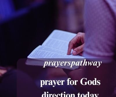 prayer for Gods direction today