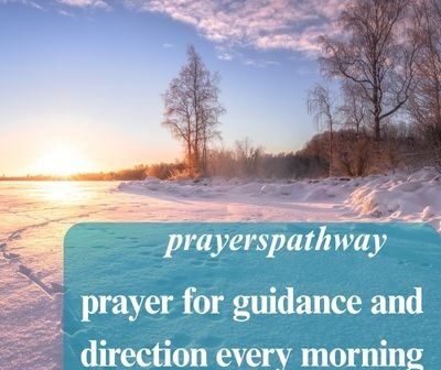 prayer for guidance and direction every morning