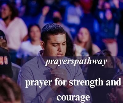 prayer for strength and courage