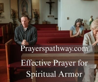 Effective Prayer for Spiritual Armor