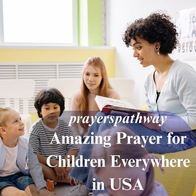 Amazing Prayer for Children Everywhere in USA