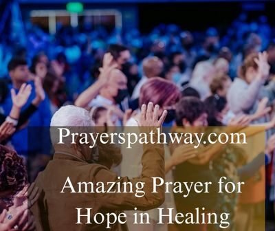 Amazing Prayer for Hope in Healing