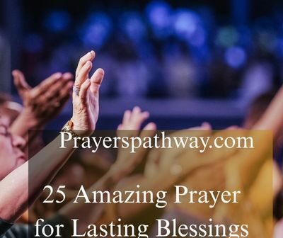 Amazing Prayer for Lasting Blessings