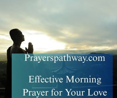 Effective Morning Prayer for Your Love