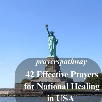 Effective Prayers for National Healing in USA