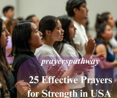 Effective Prayers for Strength in USA
