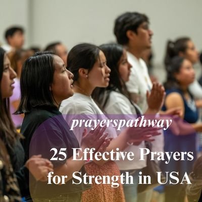 Effective Prayers for Strength in USA