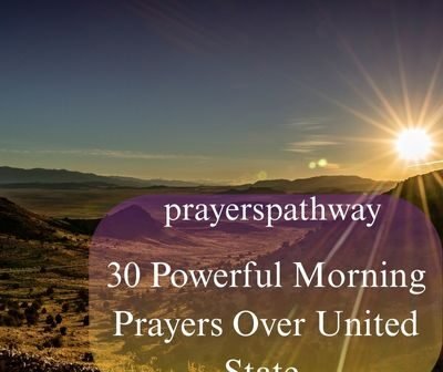 Powerful Morning Prayers Over United State