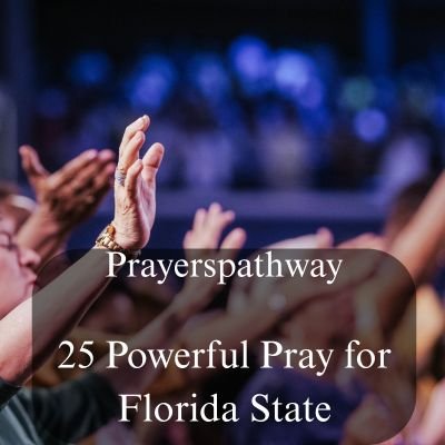 Powerful Prayers for Florida State