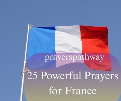 Powerful Prayers for France