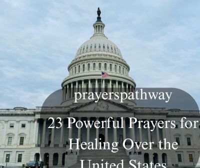 Powerful Prayers for Healing Over the United States