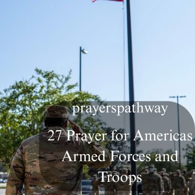 Prayer for Americas Armed Forces and Troops