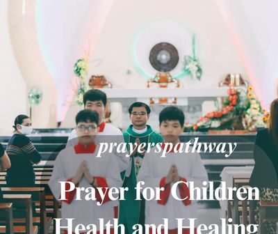 Prayer for Children Health and Healing