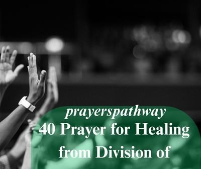 Prayer for Healing from Division of Labour