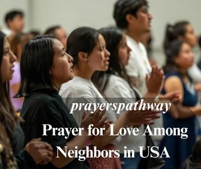 Prayer for Love Among Neighbors in USA