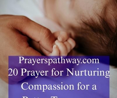 Prayer for Nurturing Compassion for a Better Tomorrow
