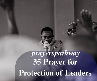 Prayer for Protection of Leaders in the World