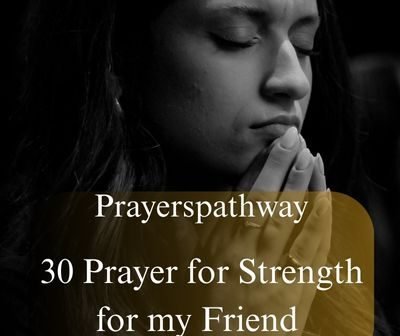 Prayer for Strength for my Friend