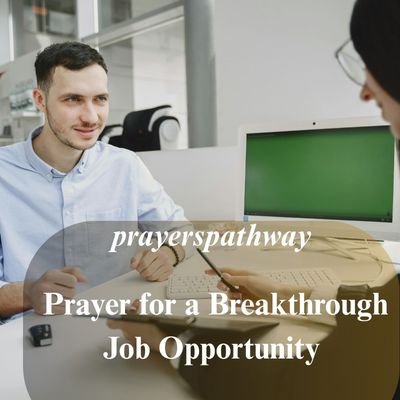 Prayer for a Breakthrough Job Opportunity