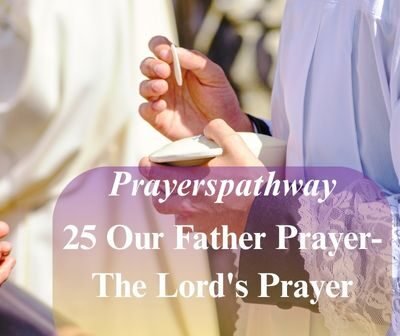 Our Father Prayer-The Lord's Prayer