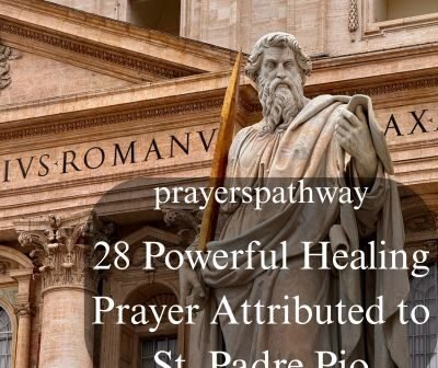 Powerful Healing Prayer Attributed to St. Padre Pio