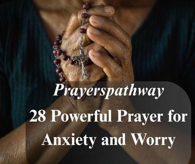 Powerful Prayer for Anxiety and Worry