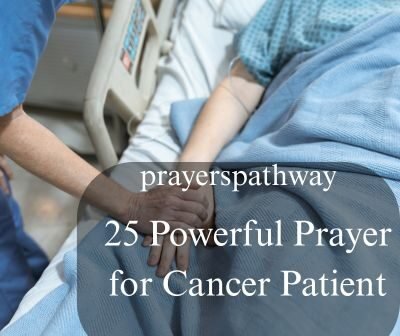 Powerful Prayer for Cancer Patient