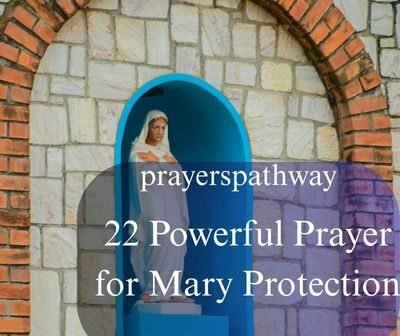 Powerful Prayer for Mary Protection